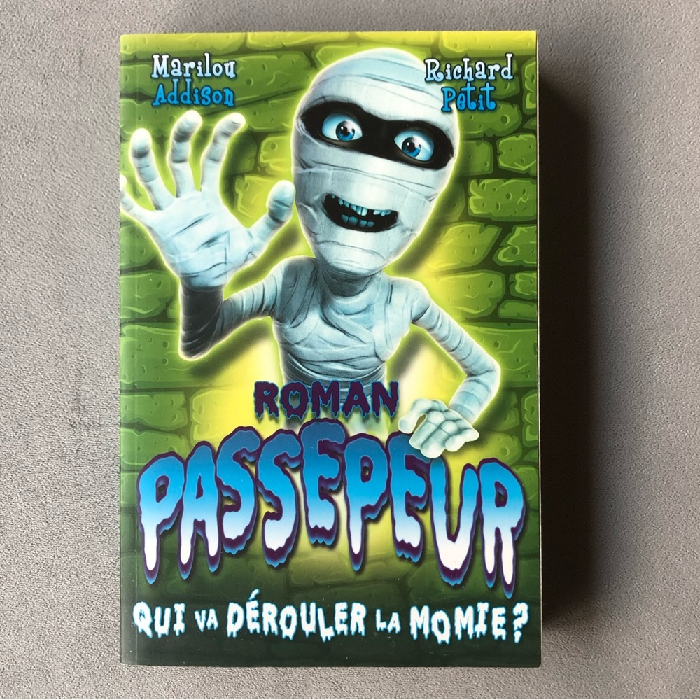 FRENCH Roman passepeur:Qui va derouler la momie?~Marilou Addison & Richard Petit
